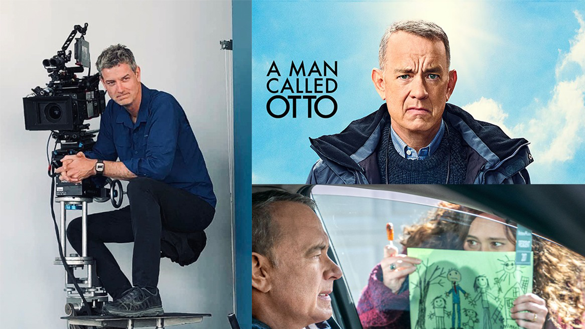 camera operator shown left with image of tom hanks in A Man Called Otto, shown right